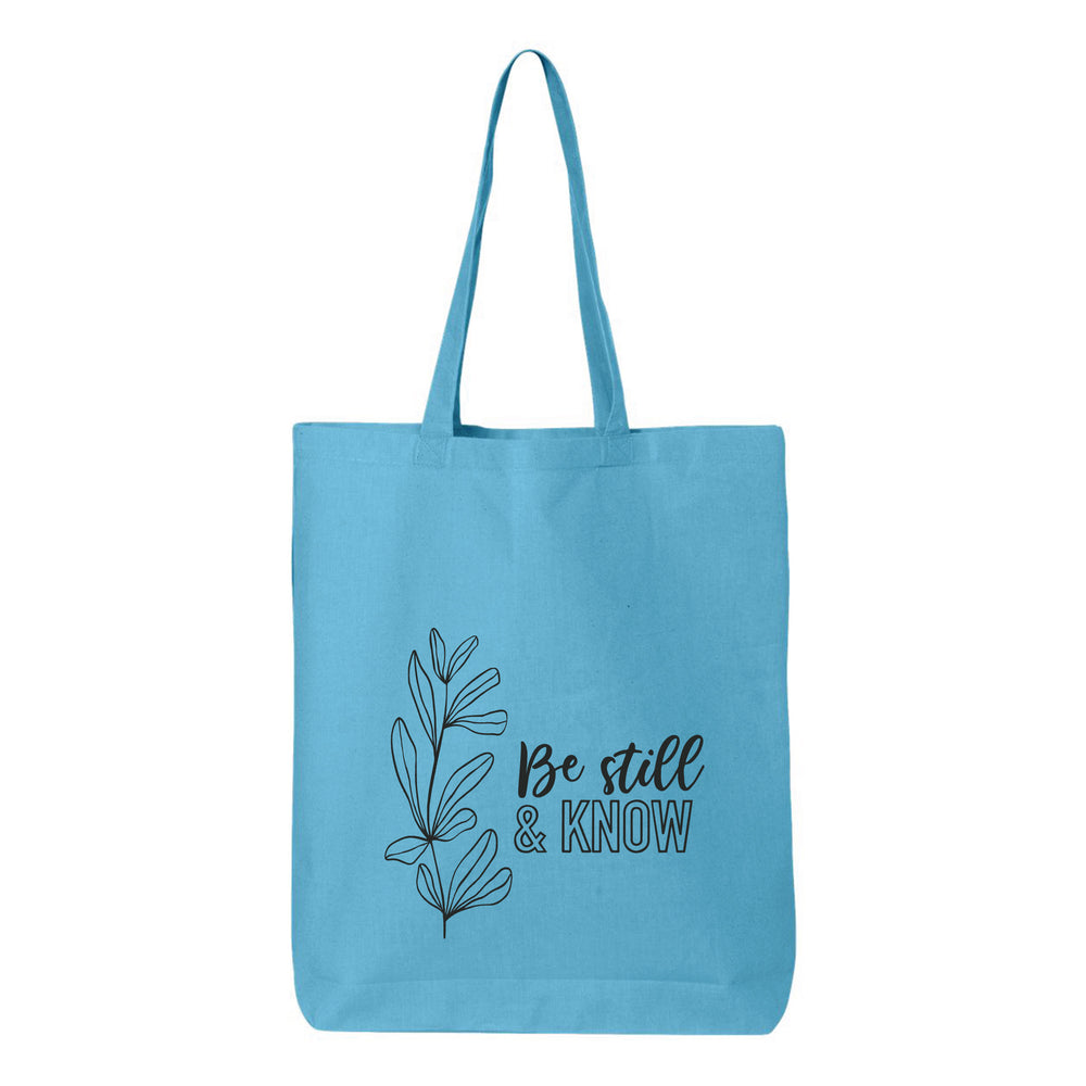 Be Still and Know Tote Bag